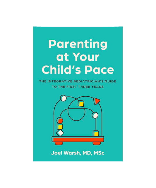 PARENTING AT YOUR CHILD'S PACE